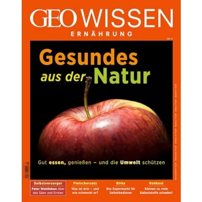 Abbildung von GEO Wissen Ernährung / 09/20 Gesund aus der Natur