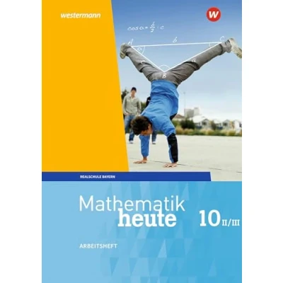 Abbildung von Mathematik heute Ausgabe 2017 für Bayern: Arbeitsheft 10 WPF II/III mit Lösungen