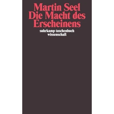 Abbildung von Die Macht des Erscheinens: Texte zur Ästhetik (suhrkamp taschenbuch wissenschaft)
