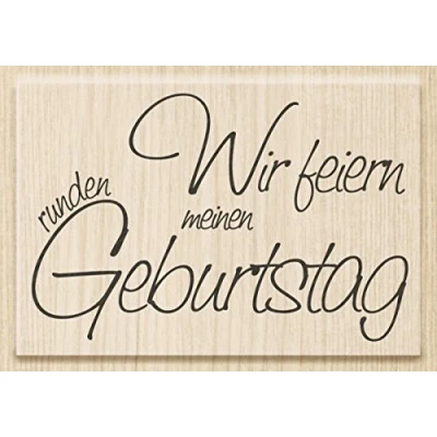 Abbildung von Heyda Motivstempel &#039;Wir feiern meinen runden Geburtstag&#039; 7x4,6cm