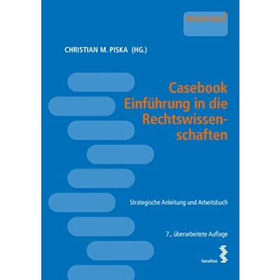 Abbildung von Casebook Einführung in die Rechtswissenschaften: Strategische Anleitung und Arbeitsbuch