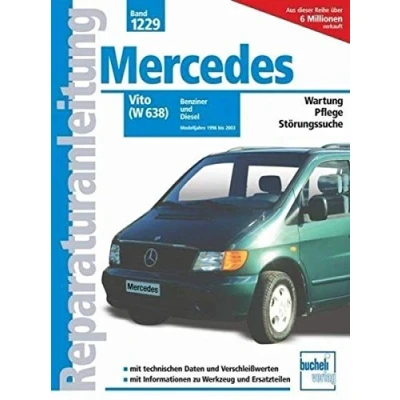 Abbildung von Mercedes Benz Vito (W 638): Benziner und Diesel / Modelljahre 1996 2000 (Reparaturanleitungen)