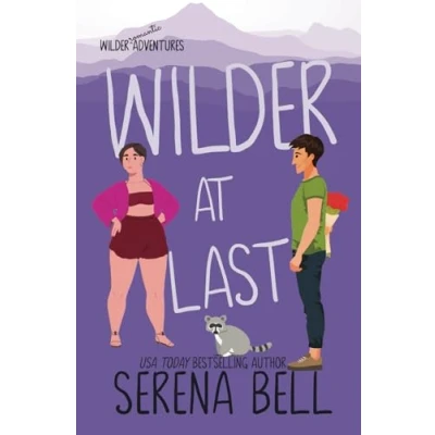 Abbildung von Wilder at Last: A Steamy Small Town Romantic Comedy (Wilder Adventures, Band 5)