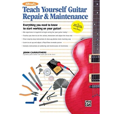Abbildung von Alfred&#039;s Teach Yourself Guitar Repair &amp; Maintenance: Everything You Need to Know Start Working on Your Guitar!