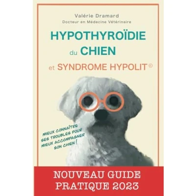 Abbildung von Hypothyroïdie du chien et Syndrome Hypolit: Nouveau guide pratique 2023
