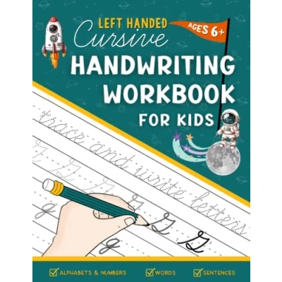 Abbildung von Cursive Handwriting Workbook for Kids Left Handed: Practice Writing Book Beginners to Trace Alphabets Numbers Words and Sentences