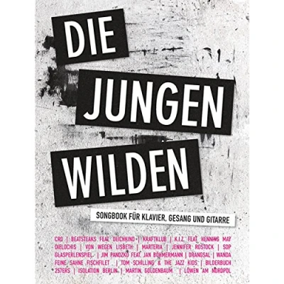 Abbildung von Die Jungen Wilden: Songbook für Klavier, Gesang, Gitarre: Gesang und Gitarre
