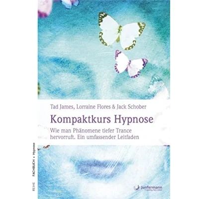 Abbildung von Kompaktkurs Hypnose: Wie man Phänomene tiefer Trance hervorruft. Ein umfassender Leitfaden