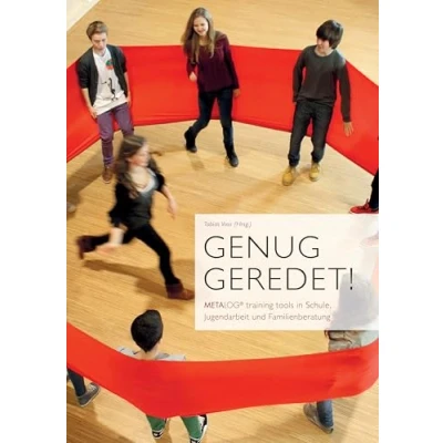 Abbildung von Genug geredet!: METALOG training tools in Schule, Jugendarbeit und Familienberatung