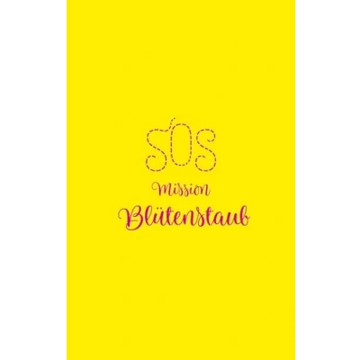 Abbildung von SOS Mission Blütenstaub: Ein Kinderbuch ab 11 Jahren über Naturschutz
