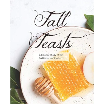 Abbildung von Fall Feasts: A Biblical Study of the Feasts Lord