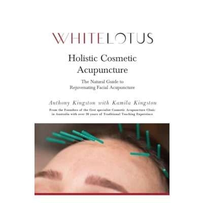 Abbildung von Holistic Cosmetic Acupuncture: The Natural Guide to Rejuvenating Facial Acupuncture
