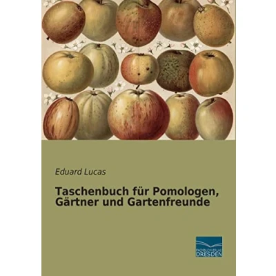 Abbildung von Taschenbuch fuer Pomologen, Gaertner und Gartenfreunde