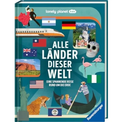 Abbildung von Alle Länder dieser Welt: Eine spannende Reise rund um die Erde