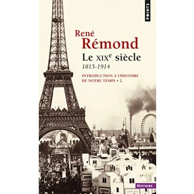 Abbildung von Le XIXe siècle 1815 1914, Tome 2: Introduction à l&#039;histoire de notre temps 2