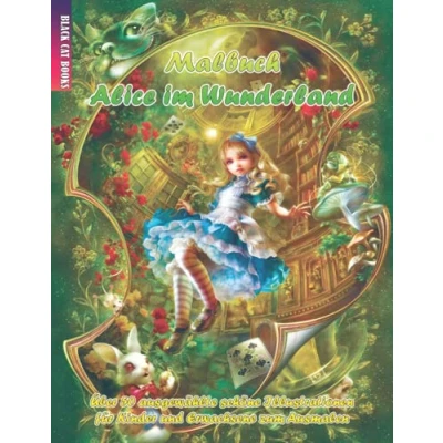 Abbildung von Malbuch: Alice im Wunderland: Über 50 ausgewählte schöne Illustrationen für Kinder und Erwachsene zum Ausmalen