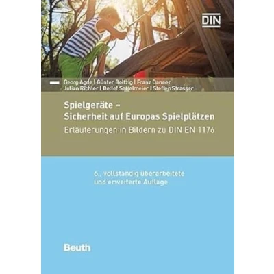 Abbildung von Spielgeräte Sicherheit auf Europas Spielplätzen: Erläuterungen in Bildern zu DIN EN 1176 (DIN Media Kommentar)