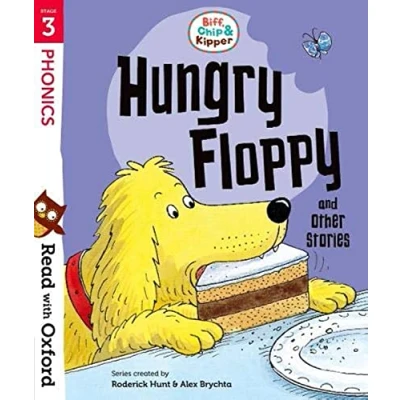 Abbildung von Read with Oxford: Stage 3: Biff, Chip and Kipper: Hungry Floppy Other Stories