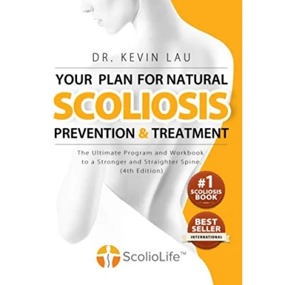 Abbildung von Your Plan for Natural Scoliosis Prevention and Treatment (4th Edition): The Ultimate Program Workbook to a Stronger Straighter Spine.
