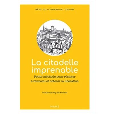 Abbildung von la citadelle imprenable Petite méthode pour résister à l ennemi et obtenir libération