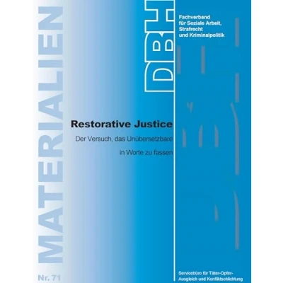 Abbildung von Restorative Justice: Der Versuch, das Unübersetzbare in Worte zu fassen (DBH Materialien)