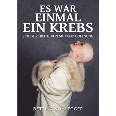 Abbildung von Es war einmal ein Krebs: Eine Geschichte von Mut und Hoffnung