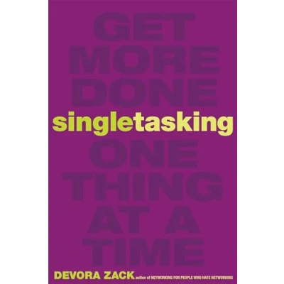 Abbildung von Singletasking: Get More Done#One Thing at a Time