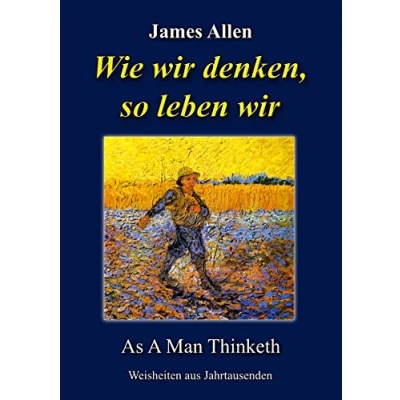 Abbildung von Wie wir denken, so leben wir: As A Man Thinketh