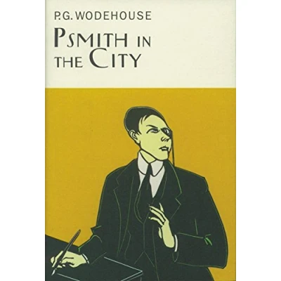 Abbildung von Psmith In The City (Everyman&#039;s Library P G WODEHOUSE)