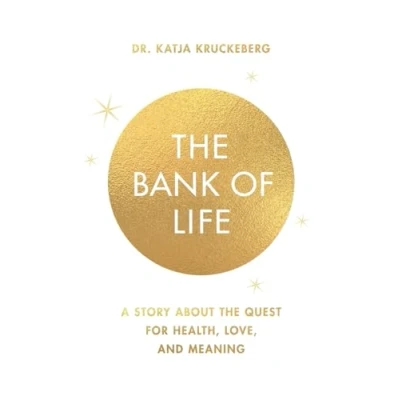 Abbildung von the Bank of Life: A Story About Quest for Health, Love, and Meaning