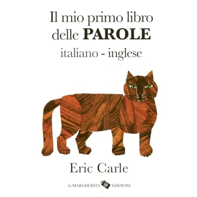Abbildung von Il mio primo libro delle parole italiano inglese. Ediz. a colori (I libri di Eric Carle)