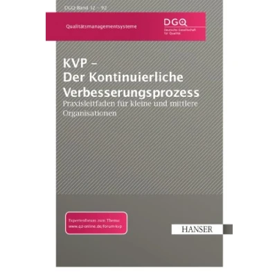 Abbildung von KVP Der Kontinuierliche Verbesserungsprozess: Praxisleitfaden für kleine und mittlere Organisationen