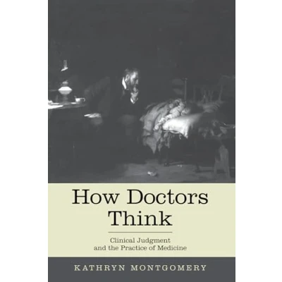 Abbildung von How Doctors Think: Clinical Judgment and the Practice of Medicine