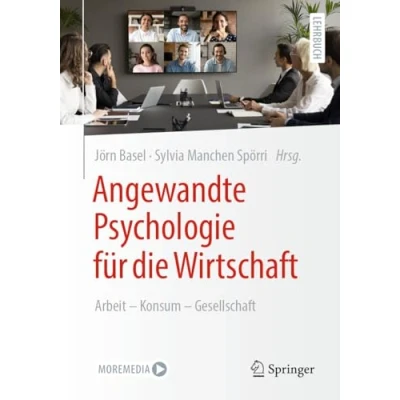 Abbildung von Angewandte Psychologie für die Wirtschaft: Arbeit Konsum Gesellschaft