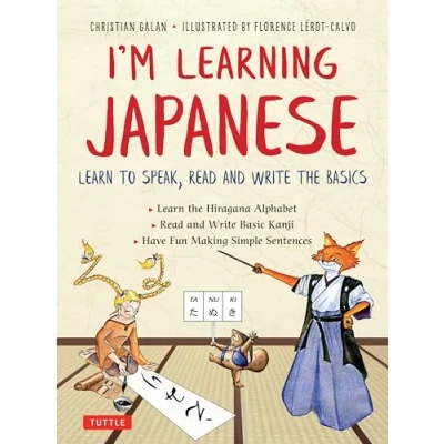 Abbildung von I&#039;m Learning Japanese!: Learn to Speak, Read and Write the Basics