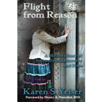 Abbildung von Flight from Reason: A Mother&#039;s Story of Schizophrenia, Recovery and Hope