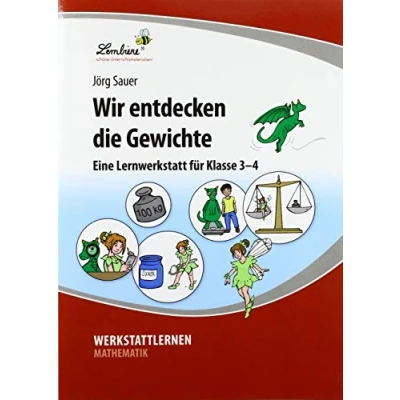 Abbildung von Wir entdecken die Gewichte: (3. und 4. Klasse): Grundschule, Mathematik, Klasse 3 4