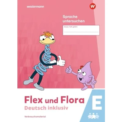 Abbildung von Flex und Flora Deutsch inklusiv Ausgabe 2021: Sprache untersuchen E