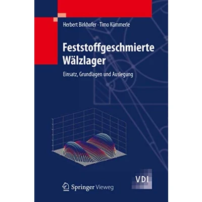 Abbildung von Feststoffgeschmierte Wälzlager: Einsatz, Grundlagen und Auslegung (VDI Buch)