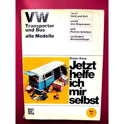 Abbildung von VW Transporter und Bus alle Modelle bis Juni 1979: Jetzt helfe ich mir selbst