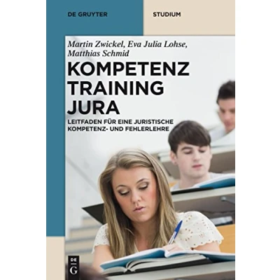 Abbildung von Kompetenztraining Jura: Leitfaden Für Eine Juristische Kompetenz Und Fehlerlehre (De Gruyter Studium)