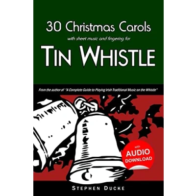 Abbildung von 30 Christmas Carols with Sheet Music and Fingering for Tin Whistle (Whistle Kids, Band 1)