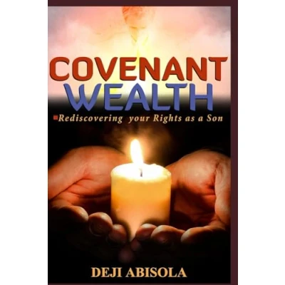 Abbildung von Covenant Wealth: How to create Wealth from Business, Career &amp; Profession ! (Wealth Creation, Band 1)