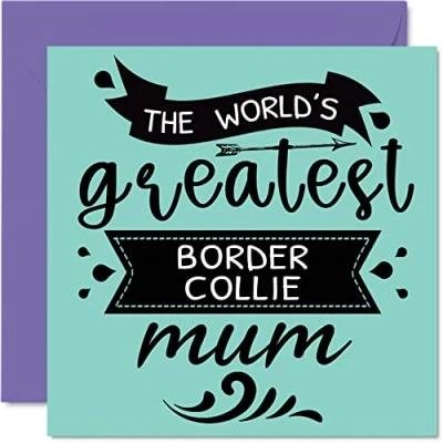 Abbildung von Geburtstagskarten für Sie von dem Hund World&#039;s Greatest Border Collie Mum Happy Birthday Karte Haustier Hundemutter Geburtstagsgeschenke 145 mm x Muttertagsgrußkarten Mama