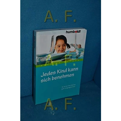 Abbildung von Jedes Kind kann sich benehmen: So lernen Ihre Kleinen gute Umgangsformen (humboldt Eltern &amp; Kind)