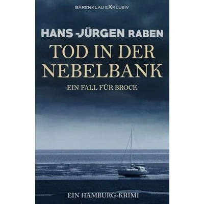 Abbildung von Tod in der Nebelbank Ein Fall für Brock: Hamburg Krimi
