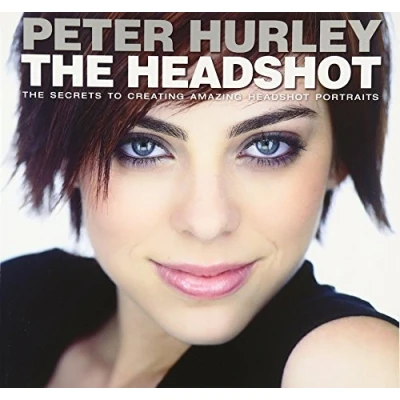 Abbildung von Headshot, The: The Secrets to Creating Amazing Headshot Portraits (Voices That Matter)