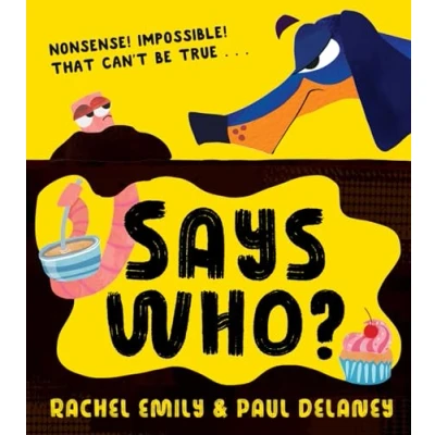 Abbildung von Says Who?: A hilariously funny illustrated children’s picture book new for 2024!