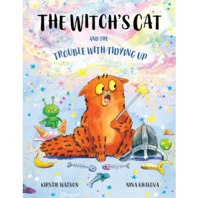 Abbildung von The Witch&#039;s Cat and Trouble With Tidying Up: A spellbinding tale of misadventure for ages 3+