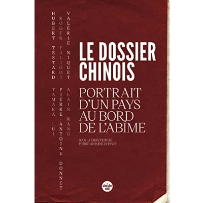 Abbildung von Le dossier chinois Portrait d un pays au bord de l abîme
